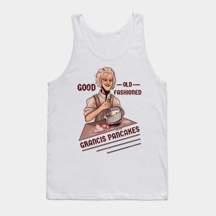 Good Old Fashioned Grancis Pancakes Tank Top